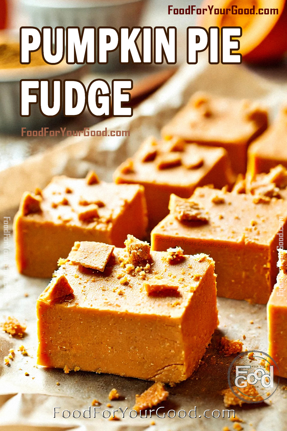 Pumpkin Pie Fudge_PIN