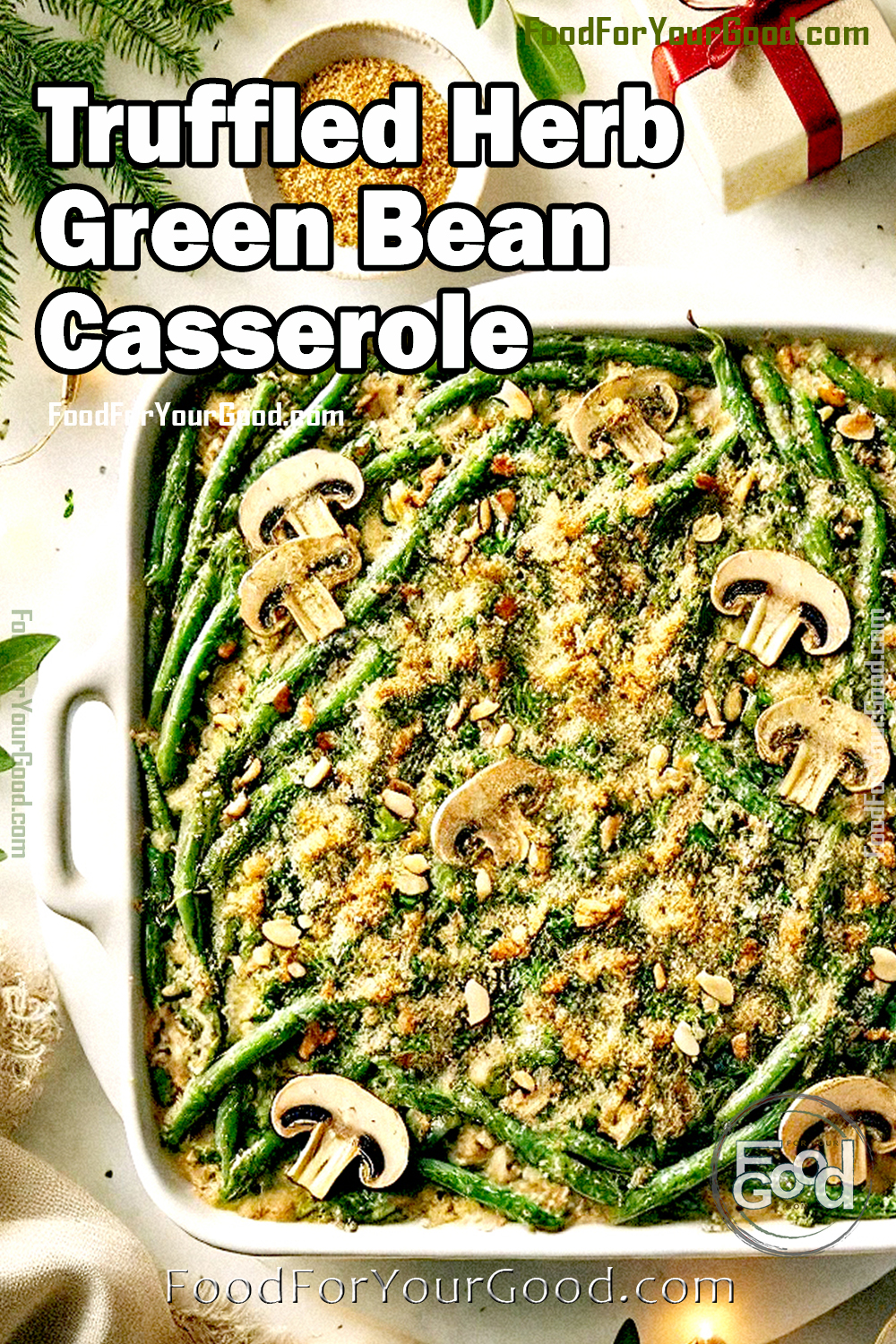 Truffled Herb Green Bean Casserole_PIN