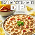 Cheesy Italian Sausage Dip_PIN