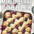 Old-Fashioned Mixed Berry Cobbler_PIN