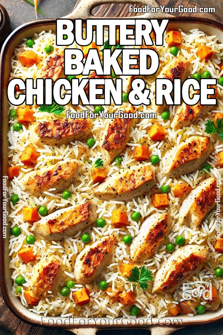 Buttery Baked Chicken & Rice | FoodForYourGood.com