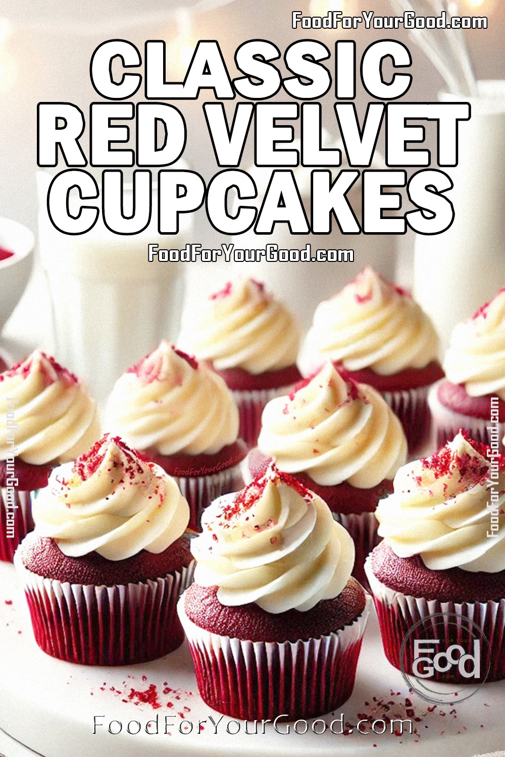 Classic Red Velvet Cupcakes with cream cheese frosting and red velvet crumbs on FoodForYourGood.com. Perfect for baking enthusiasts in a clean, modern setting.