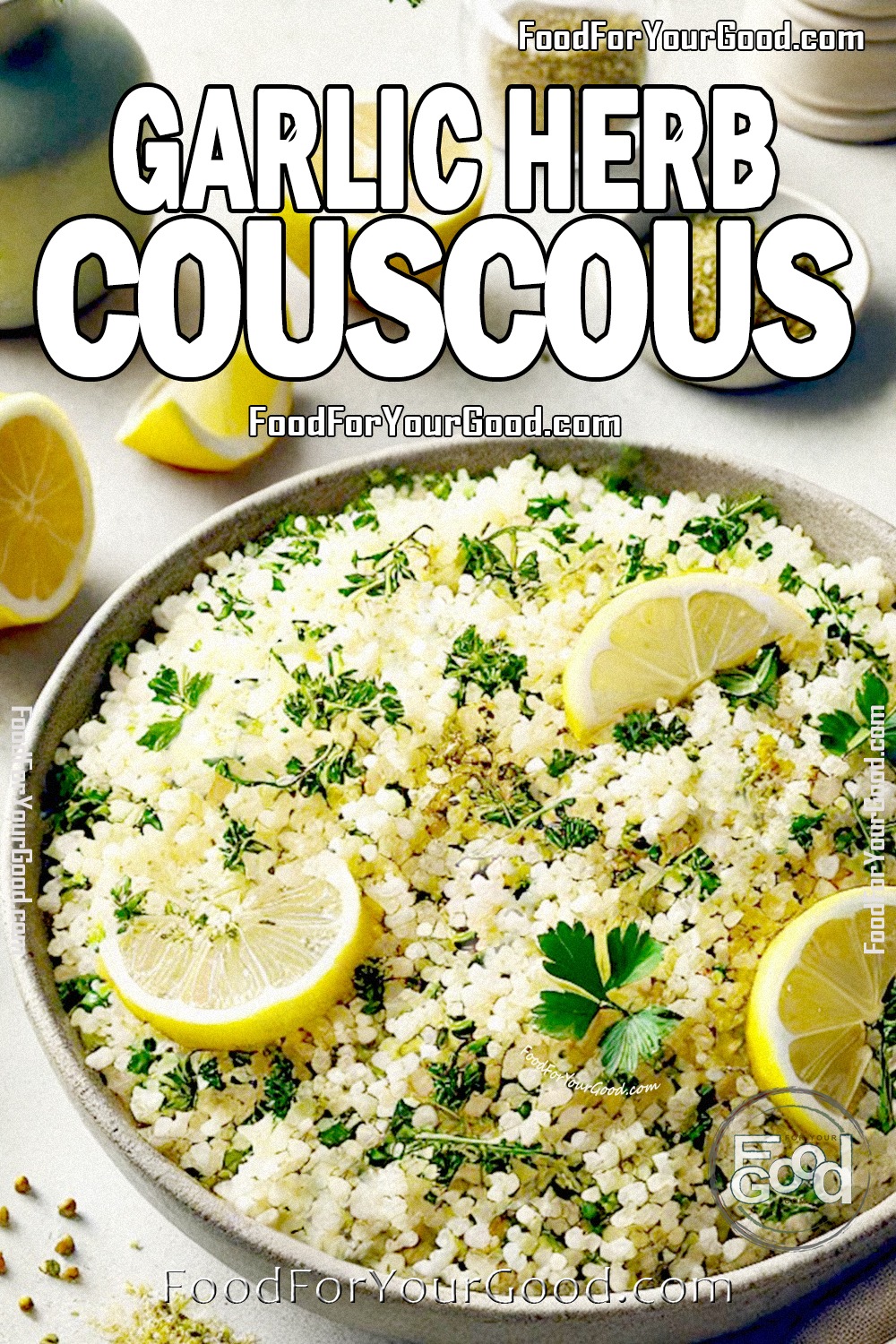 A beautifully styled bowl of Garlic Herb Couscous, featuring fresh parsley and lemon wedges, highlighting the use of fresh herbs in cooking. Recipe available in the Guide to Cooking with Fresh Herbs on FoodForYourGood.com