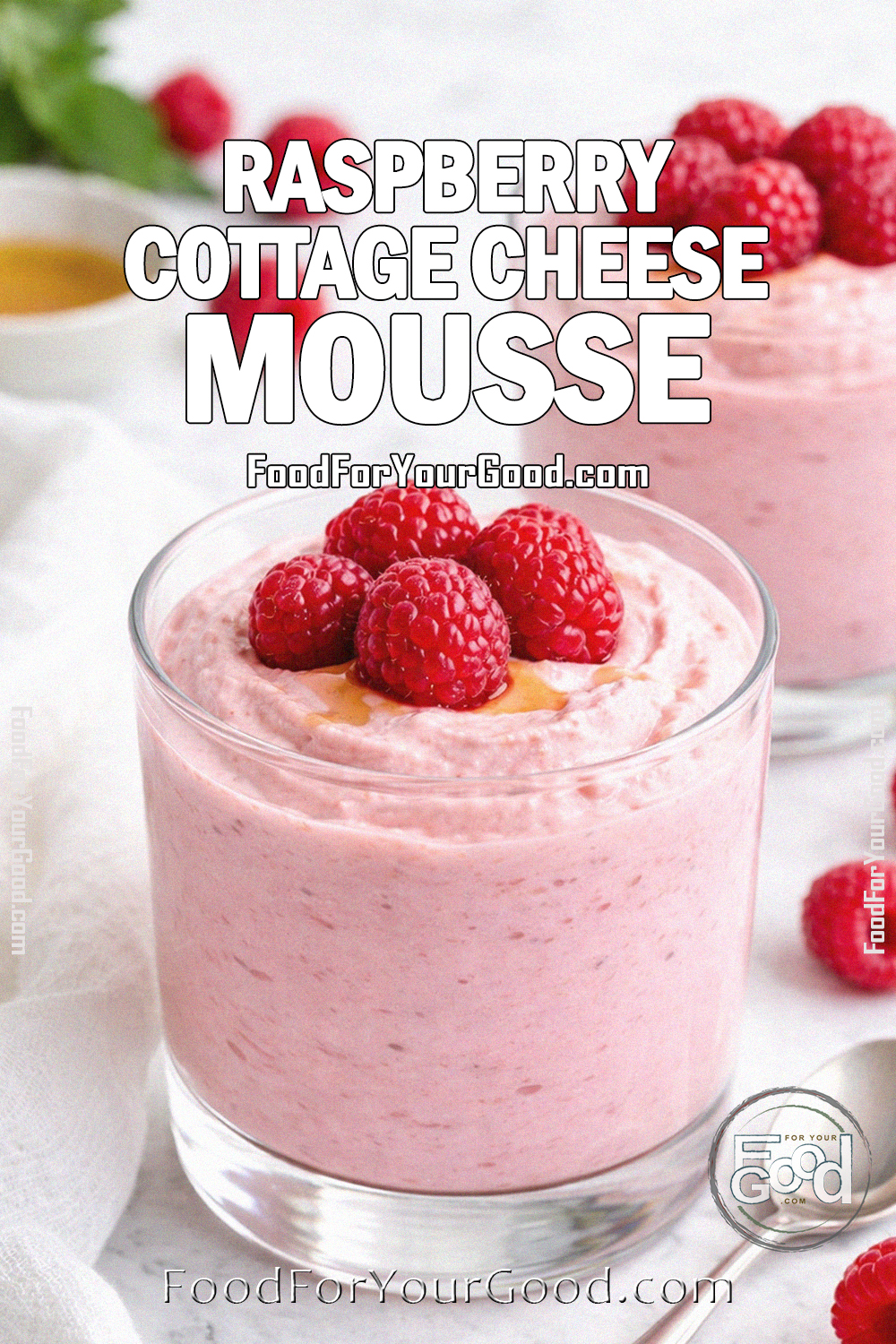 Raspberry Cottage Cheese Mousse | Food For Your Good!